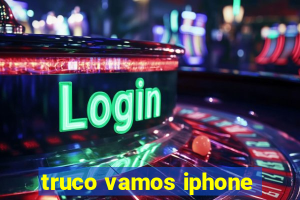 truco vamos iphone